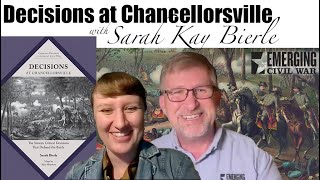 Decisions at Chancellorsville (with Sarah Kay Bierle)