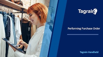 Raising a Purchase Order using Tagrain Handheld