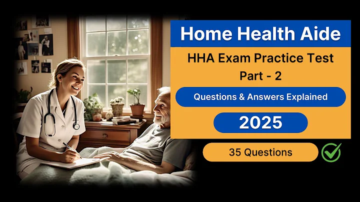 FREE Home Health Aide HHA Exam Practice Test 2025 – Part 2 Questions & Answers Explained