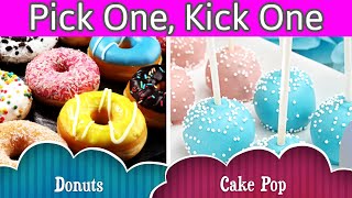 Pick One Kick One Food edition 🍔 🍟 🍕 🌭