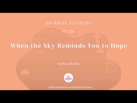 When the Sky Reminds You to Hope