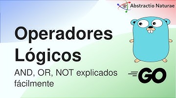 Golang: Domina los Operadores Lógicos en Go [ AND, OR, NOT Explicados Fácilmente]