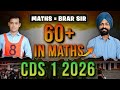 How to Score 60+ in CDS 1 2026 Maths? Brar Sir Strategy