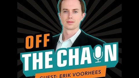Erik Voorhees, Founder & CEO of ShapeShift: From Bitcoin 2012 to Bitcoin 2022