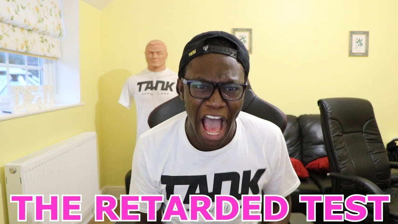 The Retarded Test Youtube