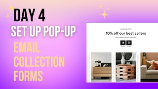 Day 4 Grow Your List With Opt In Pop Up Forms For Your Store How To Setup A Pop Up Form