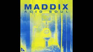 Maddix - Acid Soul (Extended Mix)