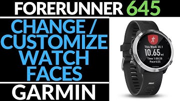 How to Customize Watch Faces - Garmin Forerunner 645 Tutorial