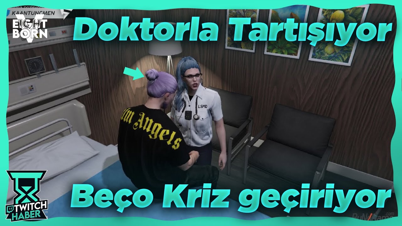 Beço Kriz Geçirip Hastaneye Kaldırılıyor! - Doktorla Tartışıyor | EightbornV2