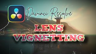 The Lens Vignetting effect in DaVinci Resolve with Prism Blur