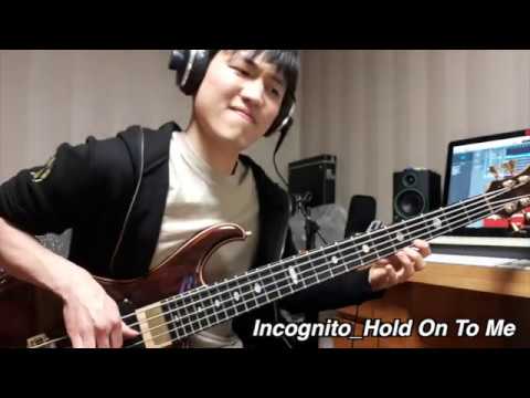 incognito-_hold-on-to-me-(bass-cover)-dorian-mode-amazing-bass-line-(alembic)