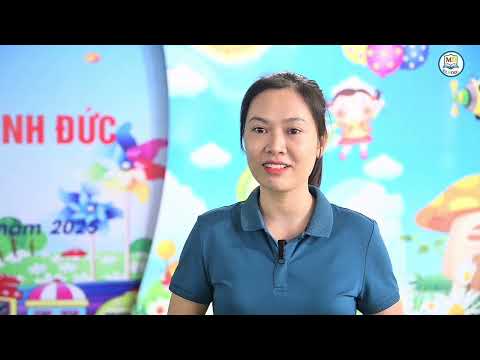 Trường MN Minh Đức_ Hành trình cho những khát vọng vươn xa.
