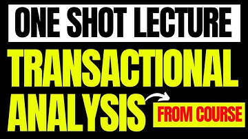 Transactional Analysis - UNIT 9 - UGC NET JRF PSYCHOLOGY - ERIC BERNE