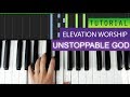 Elevation Worship - Unstoppable God - Piano Tutorial + MIDI Download