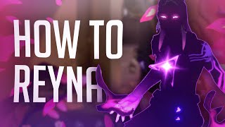 Beginner to Advanced Guide - How to Play REYNA! - VALORANT