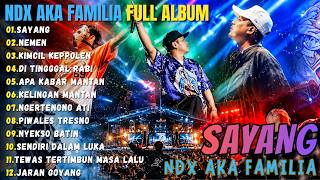 Download lagu NDX AKA FAMILIA FULL ALBUM HIPHOP TERPOPULER HITS || SAYANG - NEMEN - KIMCIL KEPOLEN