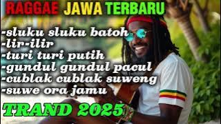 🎧 Cover Raggae Jawa: Sluku Sluku Batok, Lir Ilir, Suwe Ora Jamu dll🌻🏝️