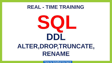 Lec-7 : SQL DDL Statements - ALTER || DROP || TRUNCATE || RENAME || Real time practical training