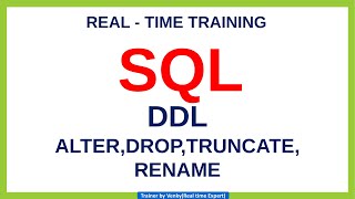 Lec-7 : SQL DDL Statements - ALTER || DROP || TRUNCATE || RENAME || Real time practical training
