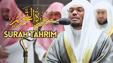 Surah Tahrim (The Prohibition) (66) | سورة التحريم كاملة | Sheikh Yasser Dosari #ياسر_الدوسري