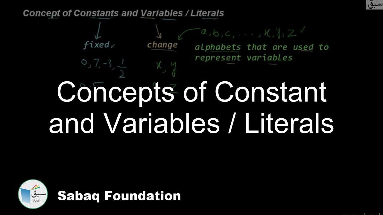 Concepts of Constant and Variables / Literals, Math Lecture | Sabaq.pk ...