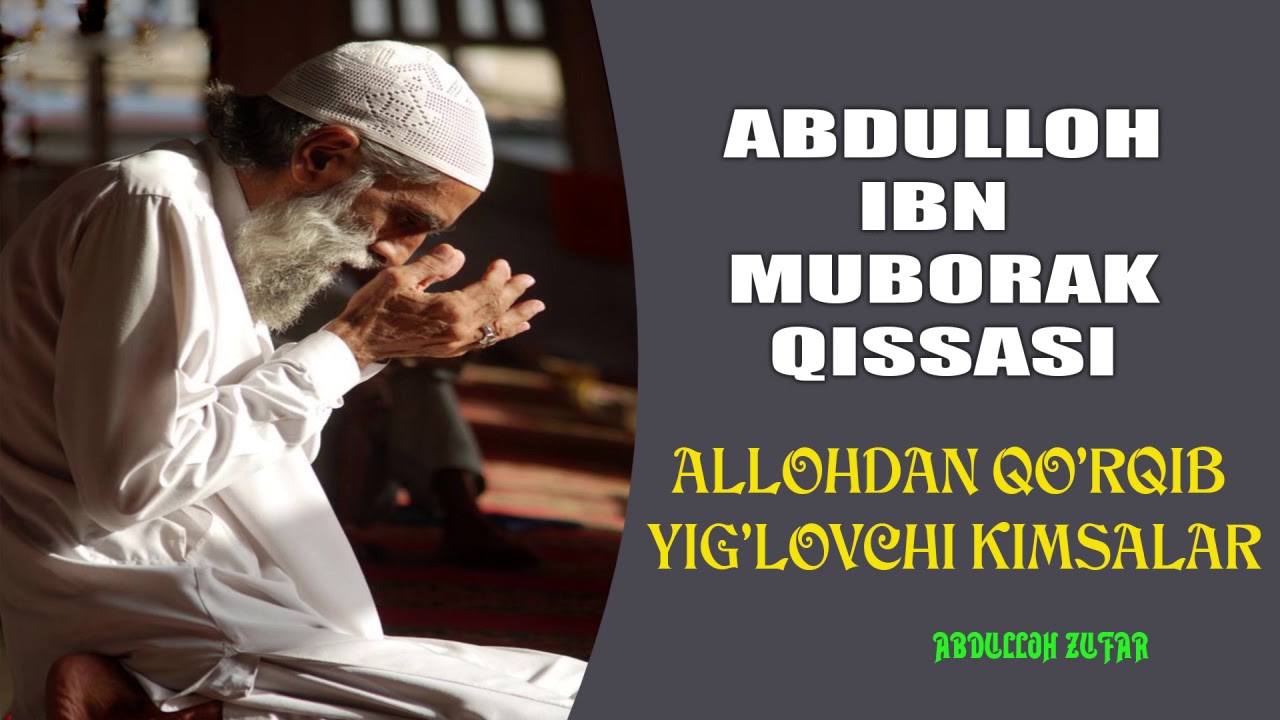 Аллохдан қўрқиб йиғловчилар II Абдуллох Зуфар