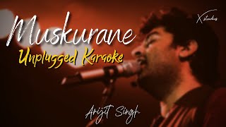 Muskurane | Unplugged Karaoke | Arijit Singh | Citylights