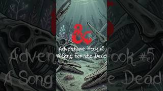 Adventure Hook #5: A Song for the Dead #dnd #dnd5e #dndtok #fantasy  #dungeonsanddragons #hook