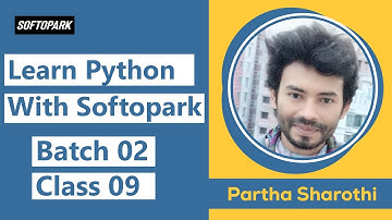 Best Python Programming Tutorial Course in Bangla [] Softopark [] Batch 02 || Class 09