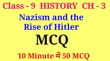 nazism and the rise of hitler mcq | class 9 history chapter 3 mcq