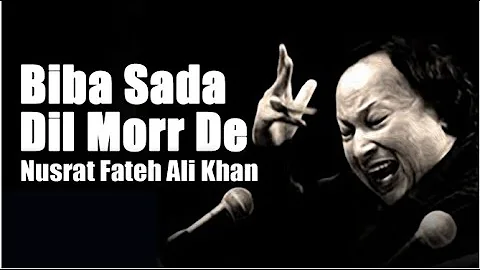 Biba Sada Dil Morr De : Nusrat Fateh Ali Khan | Super Hit Punjabi Songs | Latest Punjabi | #StayHome