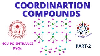 Coordination Chemistry (Part-2) || Coordination Compounds|| HCU PG Entrance (Chemistry) || RK Sir