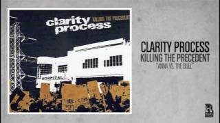 Clarity Process - Anna Vs The Bull