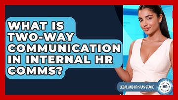 What Is Two-way Communication In Internal HR Comms? - Legal And HR SaaS Stack