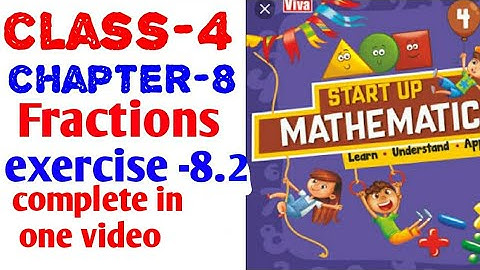 4th class chapter- 8 fractions exercise -8.2 start up mathematics viva education
