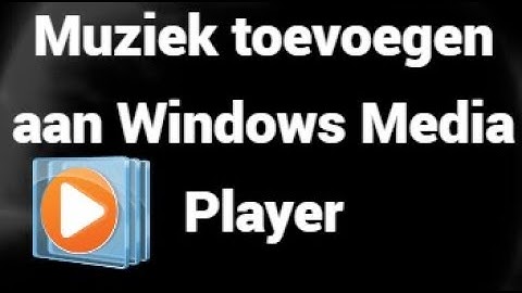 Hoe voeg je muziek toe aan Windows Media Player – Stap voor stap uitleg!