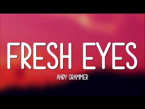 Andy Grammer - Fresh Eyes || So Suddenly, I'm In Love With A Stranger