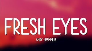 Andy Grammer - Fresh Eyes (Lyrics) || so suddenly, I'm in love with a stranger