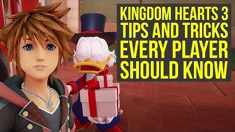 Kingdom Hearts 3 Tips And Tricks For Upgrading, Combat & Way More! (KH3 Tips And Tricks)