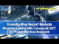 Investigative Report Exposes What Went Wrong With Cyberpunk 2077, CD Projekt Red Boss Responds