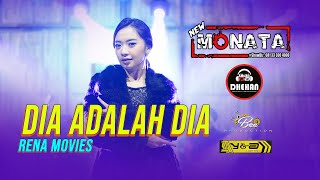 DIA ADALAH DIA - RENA MOVIES - NEW MONATA