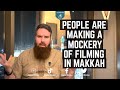 People are making a mockery of filming in makkah  abdur raheem mccarthy