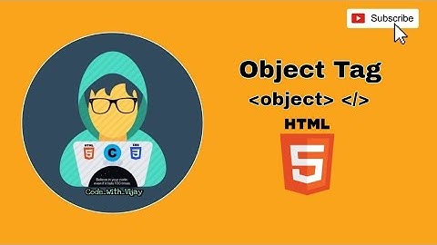 Object Tag in HTML | HTML tags • Code with Vijay