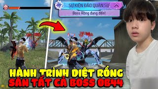 Supi Hành Trình Săn Tất Cả Boss Thử Thách Diệt Rồng OB44 Và Quét Sạch Map Lấy Top 1 !!!