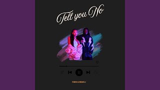 Tell You No