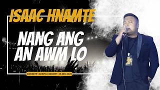 ISAAC HNAMTE | NANG ANG AN AWM LO