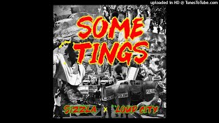 SIZZLA - Some Tings (Loud City 2021)