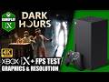 Dark Hours - Xbox Series X Gameplay + FPS Test