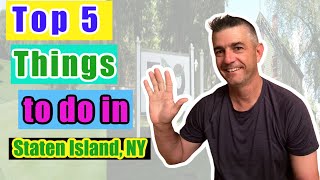 Top 5 Things to do in Staten Island, NY