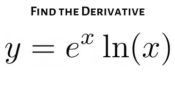 How to Find the Derivative with the Product Rule of y = e^x*ln(x)
